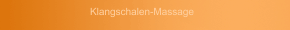 Klangschalen-Massage
